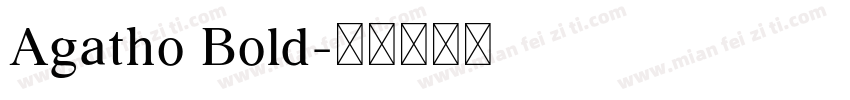 Agatho Bold字体转换